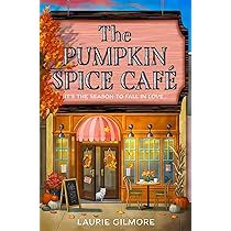 Pumpkin Spice Laurie Gilmore セット ブックマーク The Pumpkin Spice Café: Read the viral TikTok sensation romcom