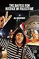 The Battle for Justice in Palestine