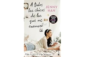 A todos los chicos de los que me enamoré (Libro 1) / To All the Boys I've Loved Before (Book 1) (Spanish Edition)