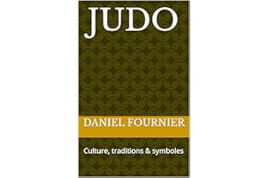 Judo: Culture, traditions & symboles (French Edition)