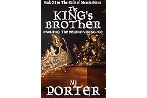 The King's Brother: England:The Second Viking Age (The Earls of Mercia Book 11)