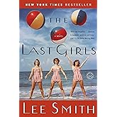 The Last Girls: A Novel (Ballantine Reader's Circle)