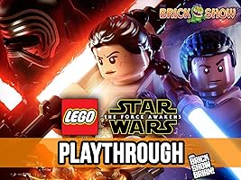 Clip: LEGO Star Wars The Force Awakens Playthrough (with Brick Show Brian)