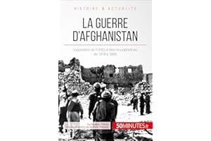La guerre d'Afghanistan: L'opposition de l'URSS et des moudjahidines, de 1979 à 1989 (Grandes Batailles t. 40) (French Editio