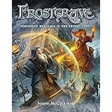 Frostgrave: Fantasy Wargames in the Frozen City