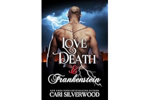 Love, Death and Frankenstein: a Fantasy Monster Romance