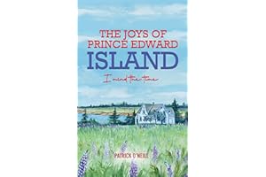 The Joys of Prince Edward Island: I Mind the Time