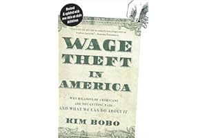 Wage Theft in America: Why Millions of Americans Are Not Getting Paid—And What We Can Do About It
