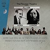 How Can You Be in Two Places at Once When You're Not Anywhere at All