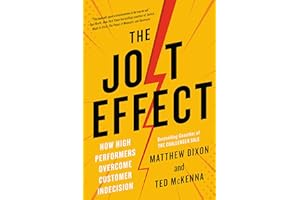 The JOLT Effect: How High Performers Overcome Customer Indecision