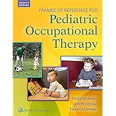 Frames of Reference for Pediatric Occupational Therapy