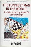 The Funniest Man in the World: The Wild and Crazy