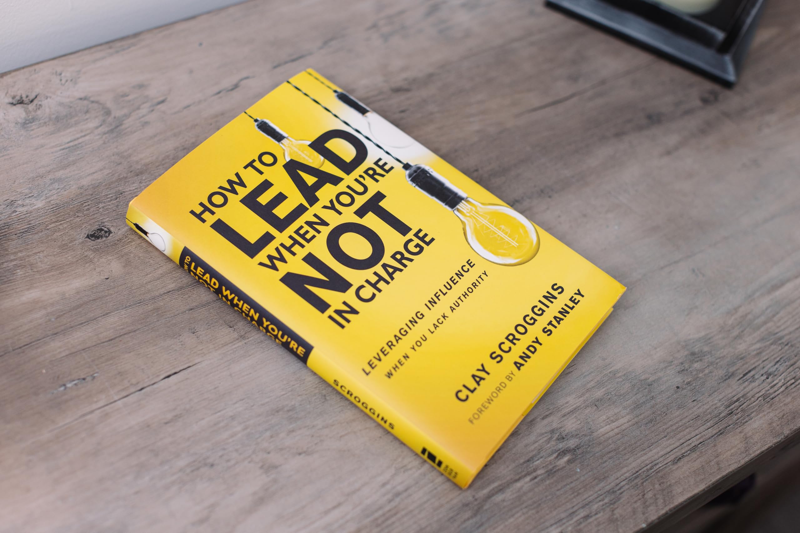 How to Lead When You're Not in Charge: Leveraging Influence When You Lack Authority