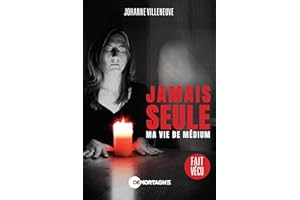 Jamais seule: Ma vie de médium (French Edition)