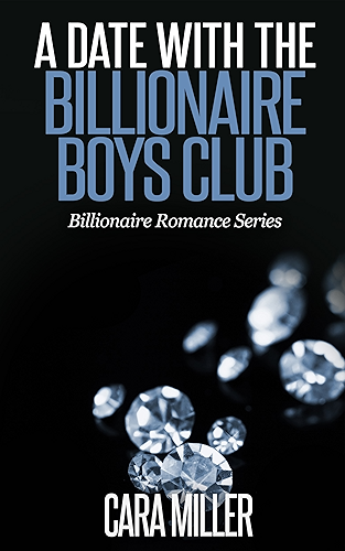 Download A Date with the Billionaire Boys Club (Billionaire Romance Series Book 6) (English Edition) PDF