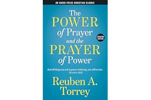 The Power of Prayer and the Prayer of Power [Updated]: And all things you ask in prayer, believing, you will receive. – Matth