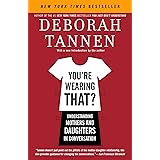 You're Wearing That?: Understanding Mothers and Daughters in Conversation