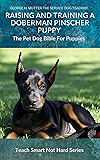 Raising And Training A Doberman Pinscher Puppy The Pet Dog Bible For Puppies Teach Smart Not Hard Book 17 Buy Online In Bahamas At Bahamas Desertcart Com Productid