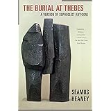 The Burial at Thebes: A Version of Sophocles' Antigone