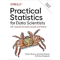Practical Statistics for Data Scientists: 50+ Essential Concepts Using R and Python