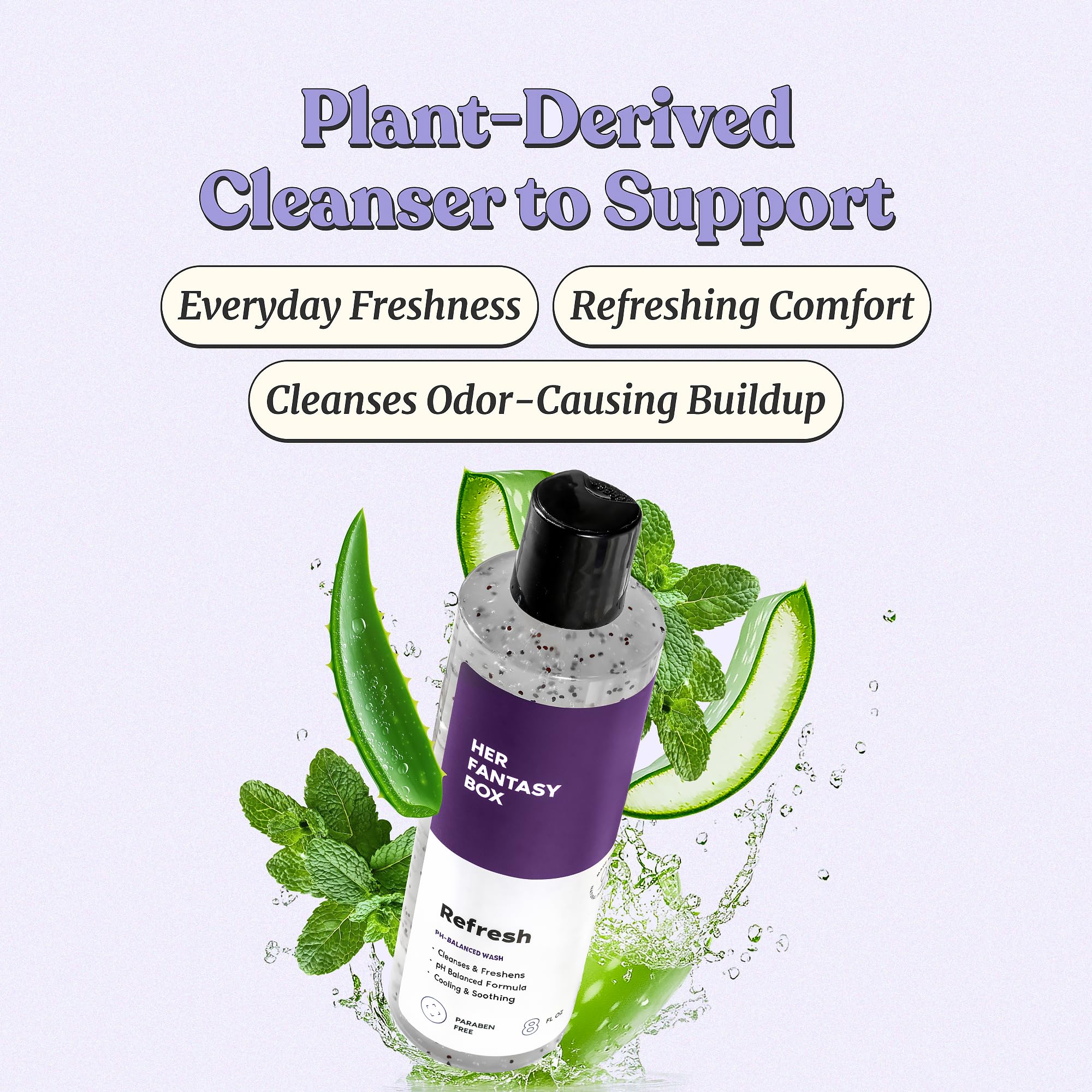 Her Fantasy Box | Refresh pH Balancing Shower Gel - Natural Feminine Hygiene Solution for Gentle Cleansing, Odor Control, and Skin Nourishment - pH-Balanced Formula for All Skin Types (8 oz)