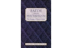 Faith Verus Materialism: The Message of Surat Al-Kahf