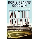 Wait Till Next Year: A Memoir