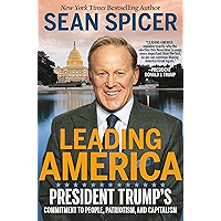 Leading America: President Trump's Commitment to People, Patriotism, and Capitalism book cover