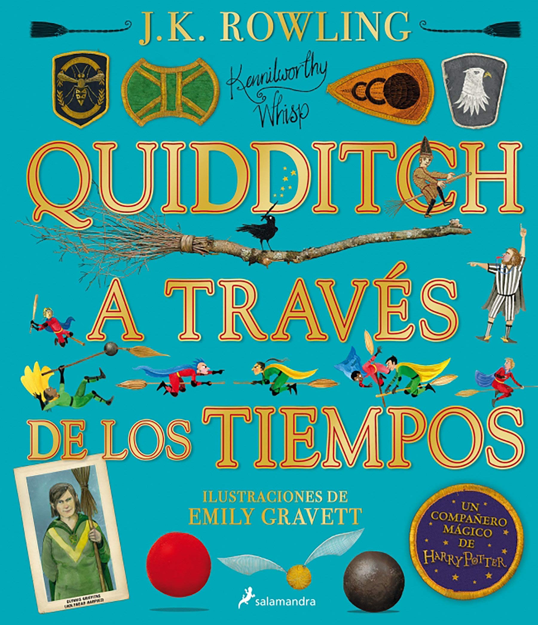 Quidditch A Traves De Los Tiempos Edicion Ilustrada Quidditch Through The Ages The Illustrated Edition Un Libro De La Biblioteca De Hogwarts Edicion Ilustrada Spanish Edition Rowling J K Gravett Emily 9788418174131