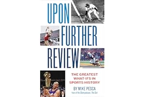 Upon Further Review: The Greatest What-Ifs in Sports History