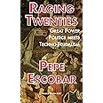 Raging Twenties: Great Power Politics Meets Techno-Feudalism (Chronicles of Liquid War)