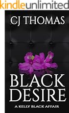 Black Desire (A Kelly Black Affair Book 1)