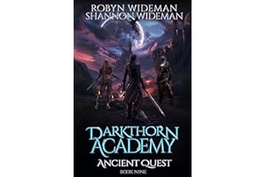 An Ancient Quest: An Epic Fantasy Gamelit Adventure (Darkthorn Academy Book 9)