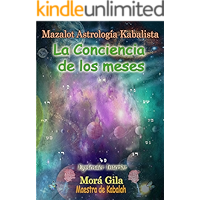 Mazalot Astrología Kabalista: La Conciencia de cada mes (Spanish Edition) book cover