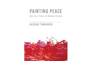 Painting Peace: Art in a Time of Global Crisis