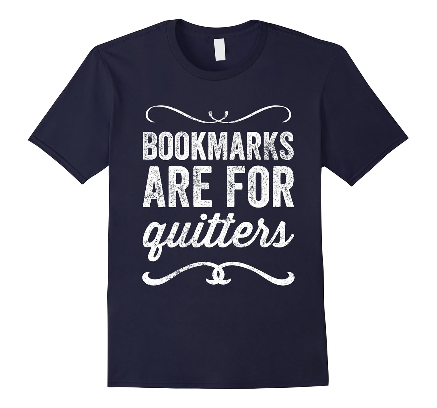 Bookmarks Are For Quitters T-Shirt - Funny Bookworm Tee-ANZ