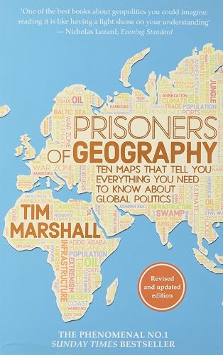 Download Prisoners of Geography : Ten Maps That Tell You Everything You Need to Know About Global Politics PDF