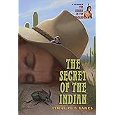 The Secret of the Indian (The Indian in the Cupboard)