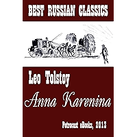 Anna Karenina (best Translation, explanatory Notes, perfect Navigation, Illustrated) (Best Russian Classics Book 6) book cover