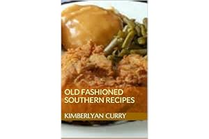 Old Fashioned Southern Recipes