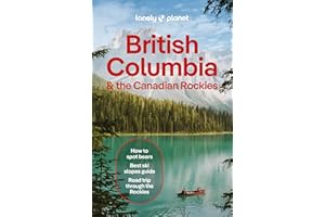 Lonely Planet British Columbia & the Canadian Rockies 11 11th Ed.