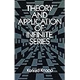 Theory and Application of Infinite Series (Dover Books on Mathematics)