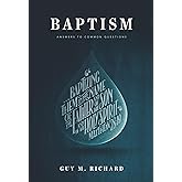 Baptism: Answers to Common Questions