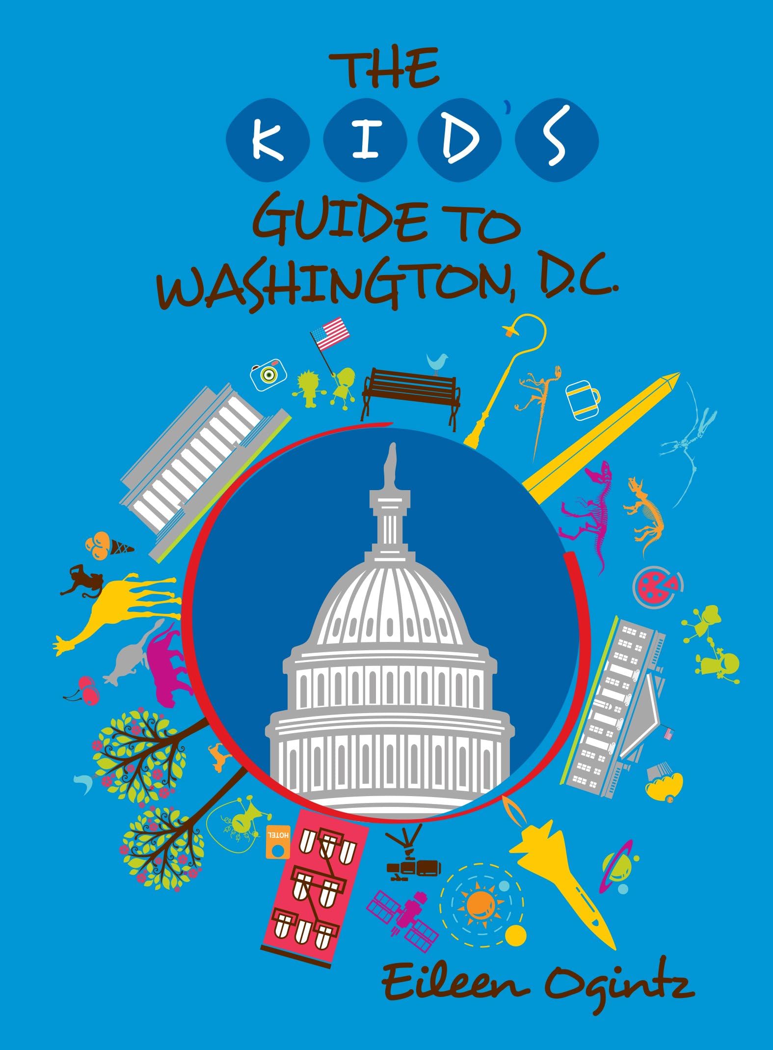 Kid's Guide to Washington, DC (Kid's Guides Series)
