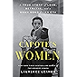 Capote's Women: A True Story of Love, Betrayal, and a Swan Song for an Era