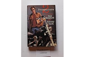 Two Prospectors: The Letters of Sam Shepard and Johnny Dark (Southwestern Writers Collection)