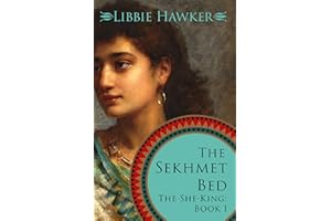 The Sekhmet Bed: A Novel of Ancient Egypt (The She-King Book 1)