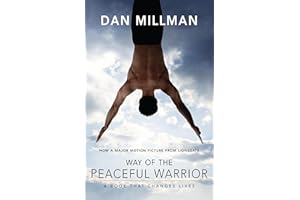 Way of the Peaceful Warrior: A Book That Changes Lives