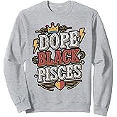 Dope Black Pisces Zodiac Sign Astrology Sweatshirt