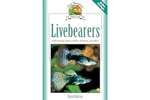 Livebearers: Understanding Guppies, Mollies, Swordtails and Others (Fish Keeping Made Easy)